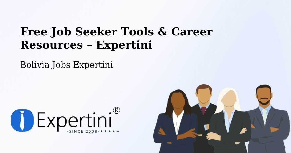 Free Job Seeker Tools & Career Resources – Comarapa - Comarapa, Bolivia Jobs Expertini