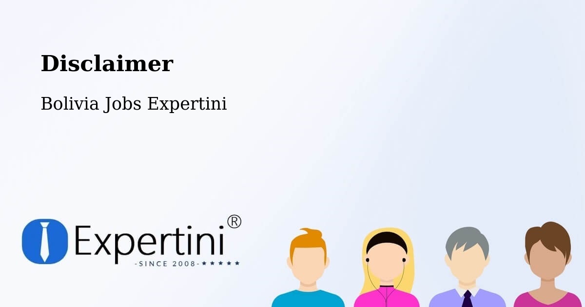 Disclaimer – Comarapa - Bolivia Jobs Expertini