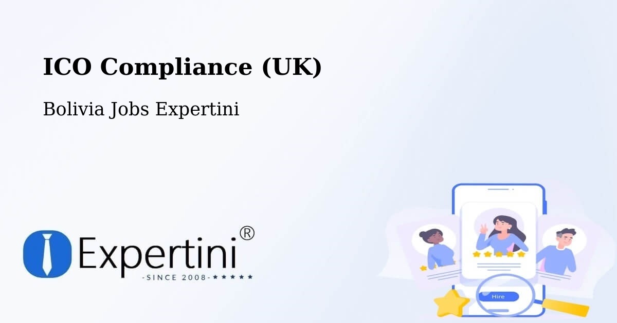 UK Data Protection & ICO Compliance – Comarapa - Bolivia Jobs Expertini