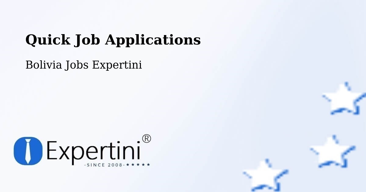 Quick Apply Feature – Comarapa - Bolivia Jobs Expertini