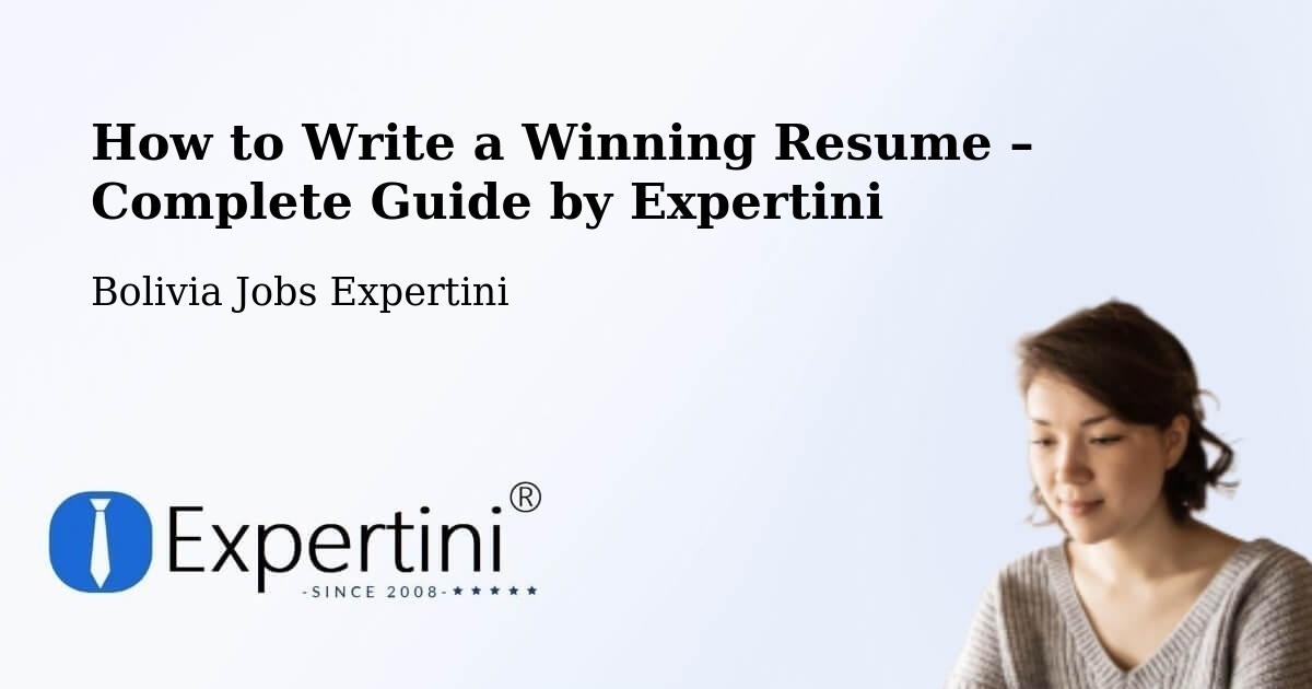 Resume Writing Guide for Job Seekers – Comarapa - Comarapa, Bolivia Jobs Expertini